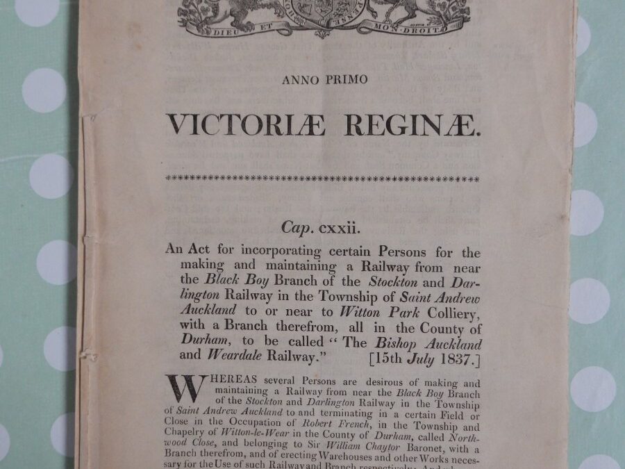 1837 Act of Parliament for Bishop Auckland and Weardale Railway