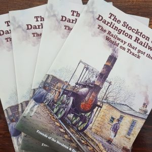 The Stockton & Darlington Railway. The Railway that got the World on Track