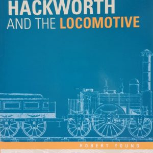Timothy Hackworth and the Locomotive book