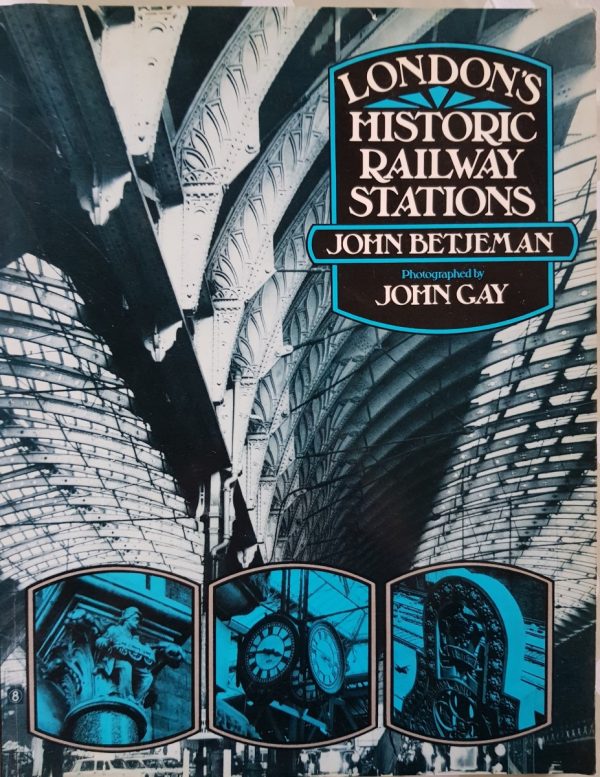 London's Historic Railway Stations by John Betjeman (pre-owned book)