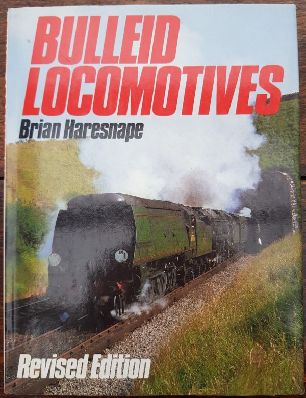 Bulleid Locomotives by Brian Haresnape (pre-owned book)