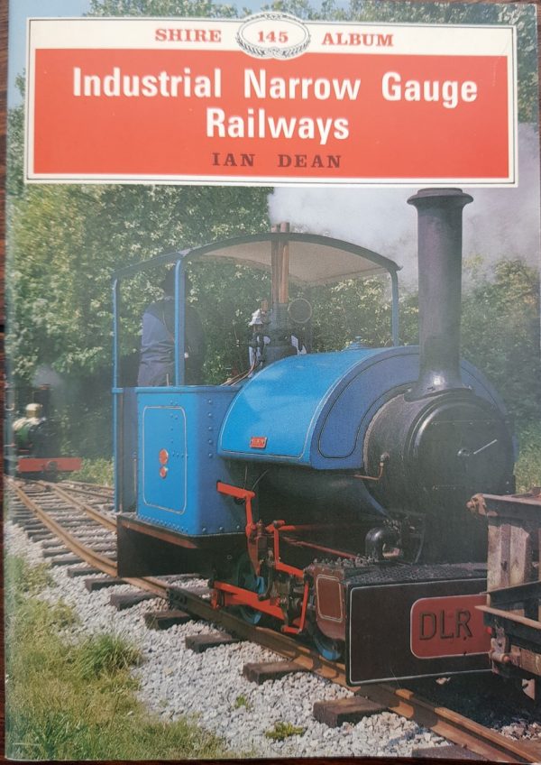 Shire Book of Industrial Narrow Gauge Railways (pre-owned book)