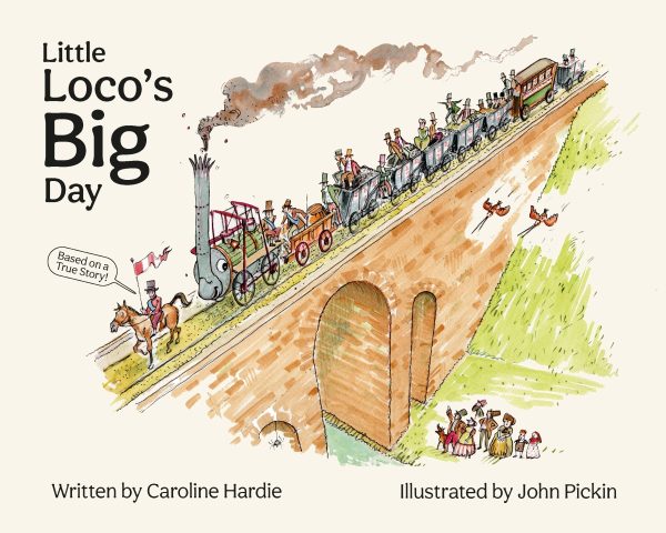 Little Loco's BIG Day a picture story book for children about the opening day of the S&DR
